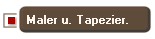 Maler u. Tapezier.
